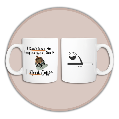 "I Need Coffee" Mug